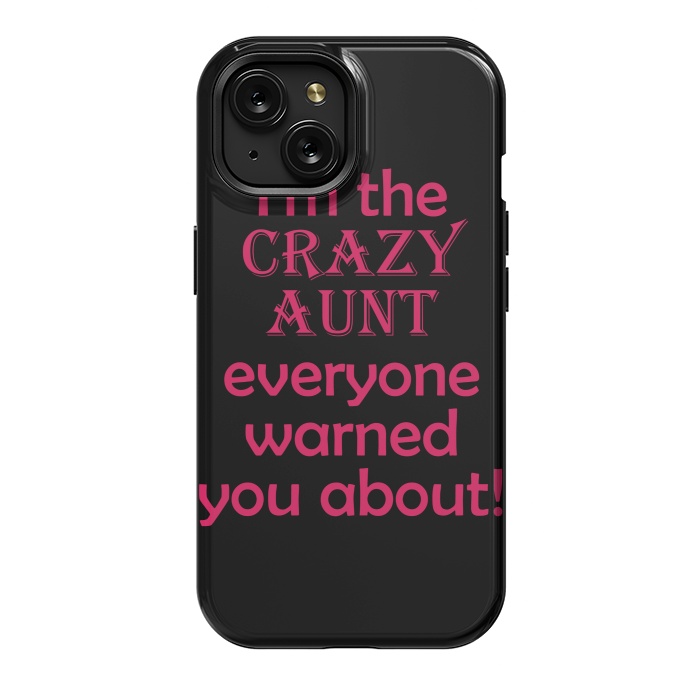 iPhone 15 StrongFit crazy aunt by MALLIKA