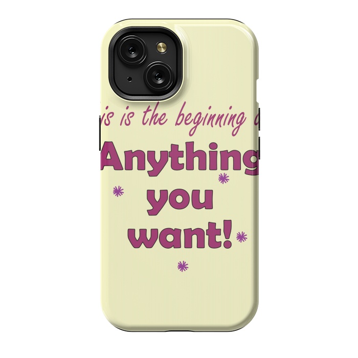iPhone 15 StrongFit anything you want by MALLIKA