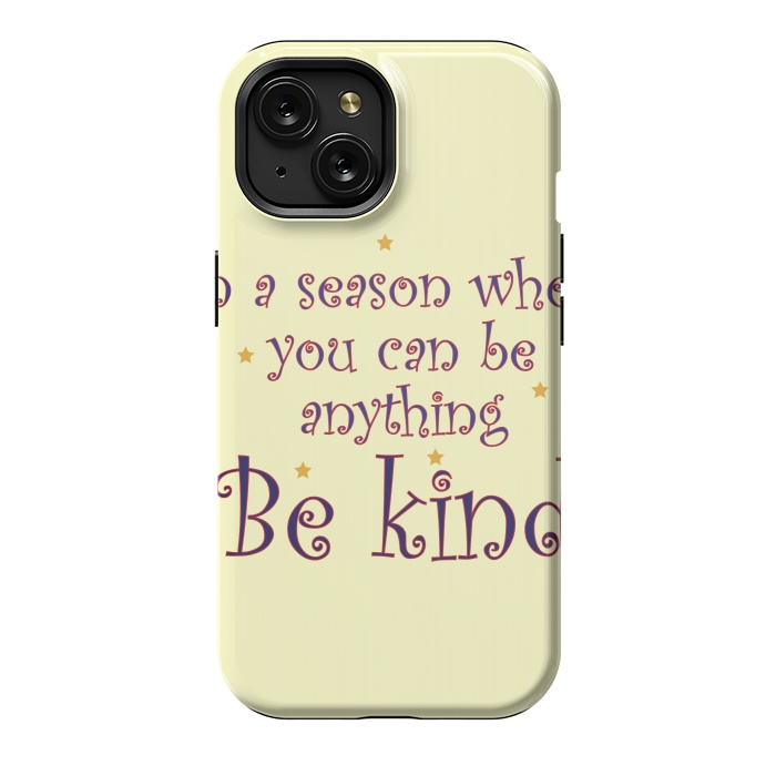 iPhone 15 StrongFit be kind always by MALLIKA