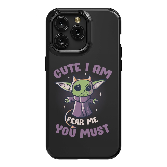 iPhone 15 Pro Max StrongFit Cute I Am Fear Me You Must  by eduely