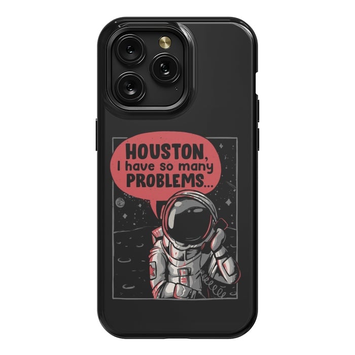 iPhone 15 Pro Max StrongFit Houston, I Have So Many Problems by eduely