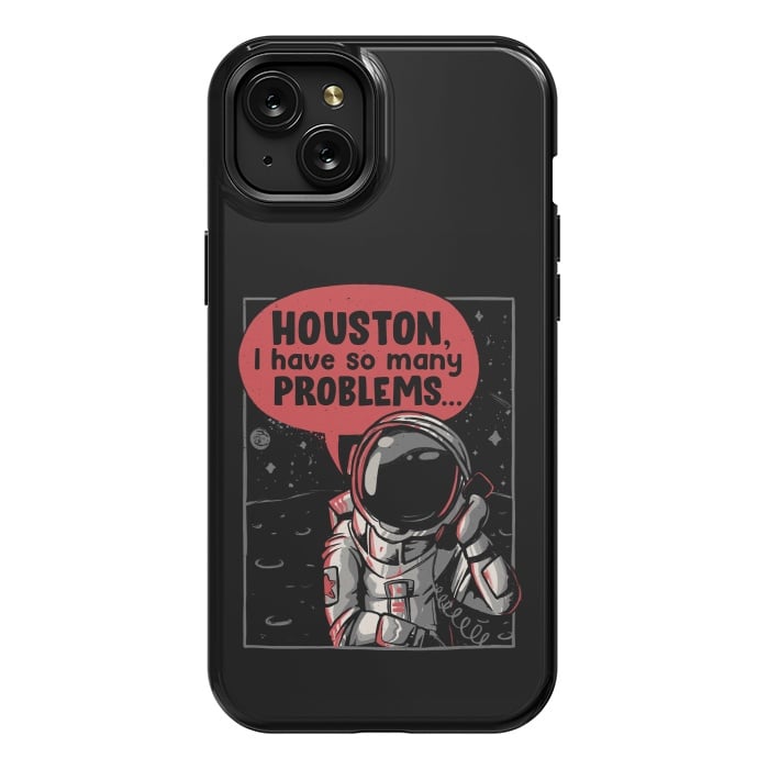 iPhone 15 Plus StrongFit Houston, I Have So Many Problems by eduely