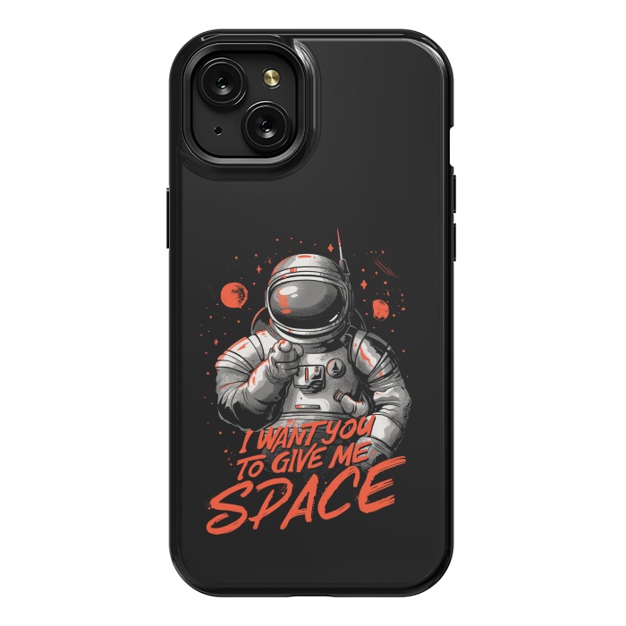 iPhone 15 Plus StrongFit I want you to give me space by eduely