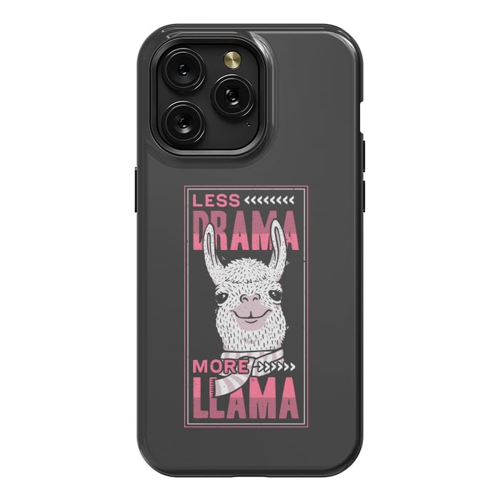 iPhone 15 Pro Max StrongFit Less Drama More Llama by eduely