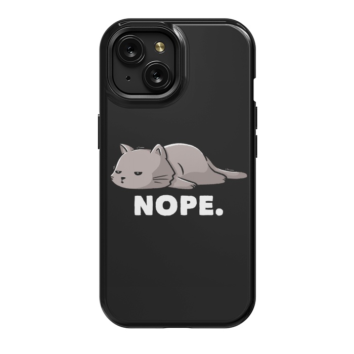 iPhone 15 StrongFit Nope Funny Cute Lazy Cat Gift by eduely