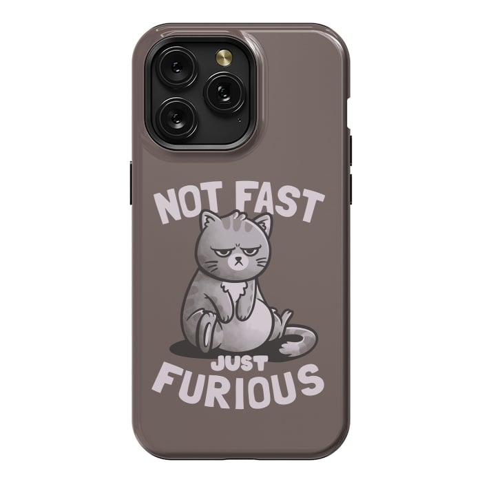 iPhone 15 Pro Max StrongFit Not Fast Just Furious Cute Funny Cat Gift by eduely