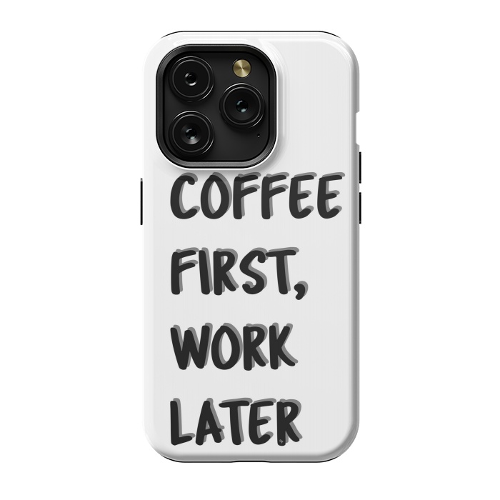iPhone 15 Pro StrongFit Coffee First by Martina