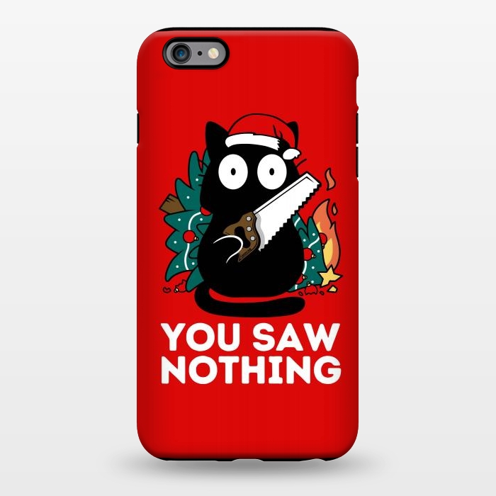 iPhone 6/6s plus StrongFit You saw nothing - Christmas Cat by LM2Kone