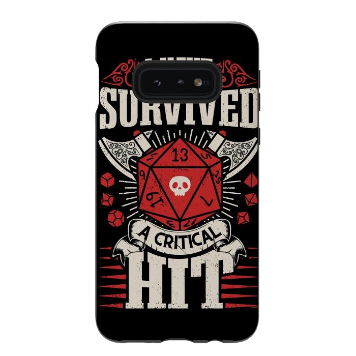 Galaxy S10e StrongFit I have survived a critical Hit - RPG by LM2Kone
