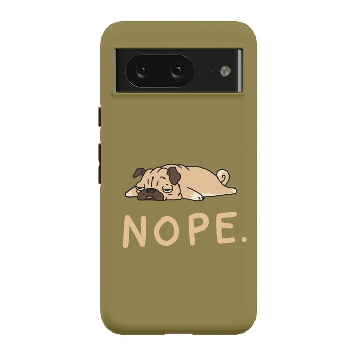 Pixel 8 StrongFit Nope Lazy Pug by Vó Maria
