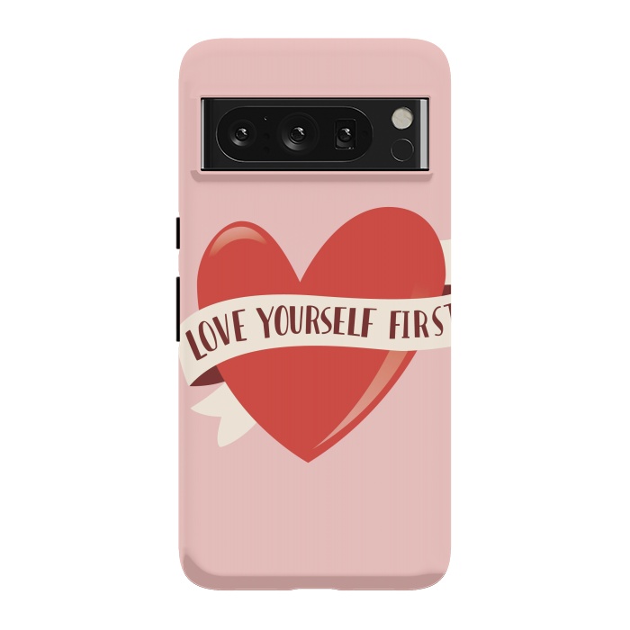 Pixel 8 Pro StrongFit Love Yourself First, Happy Valentine's Day by Jelena Obradovic