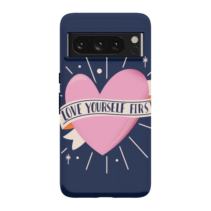 Pixel 8 Pro StrongFit Love Yourself First, Happy Valentine's Day 2 by Jelena Obradovic