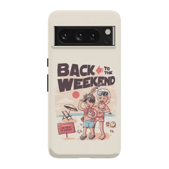 Pixel 8 Pro StrongFit Back to the Weekend by eduely