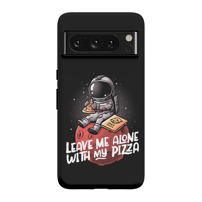 Pixel 8 Pro StrongFit Leave Me Alone With My Pizza by eduely