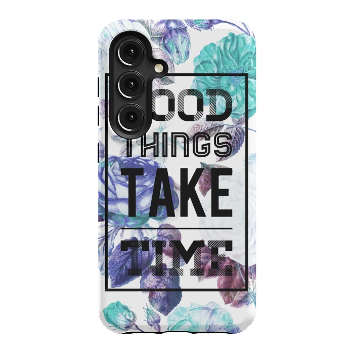 Galaxy S24 StrongFit Good things take time motivational typography vintage blue roses by Oana 