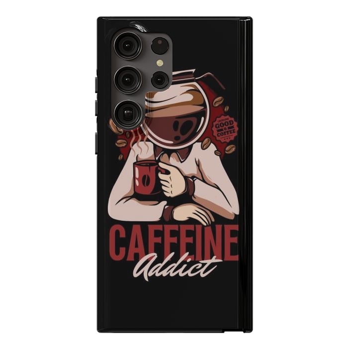 Galaxy S23 Ultra StrongFit Caffeine Addict by LM2Kone