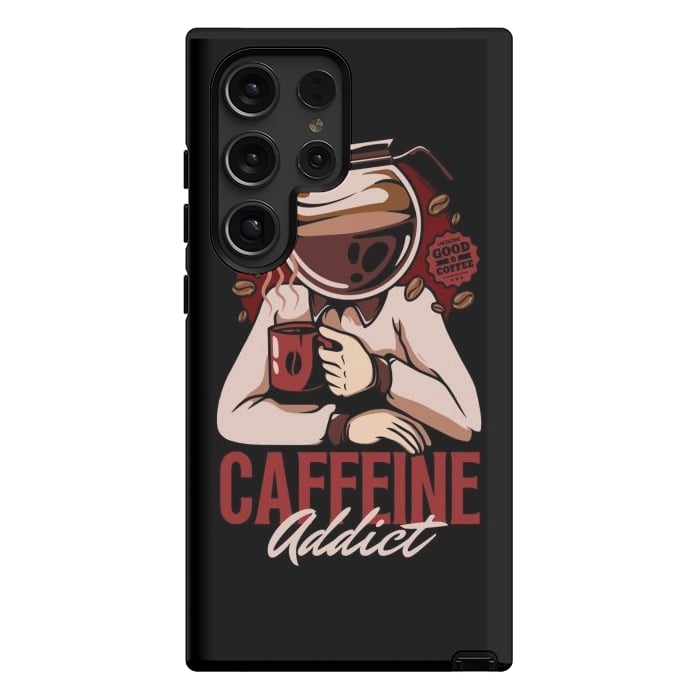 Galaxy S24 Ultra StrongFit Caffeine Addict by LM2Kone