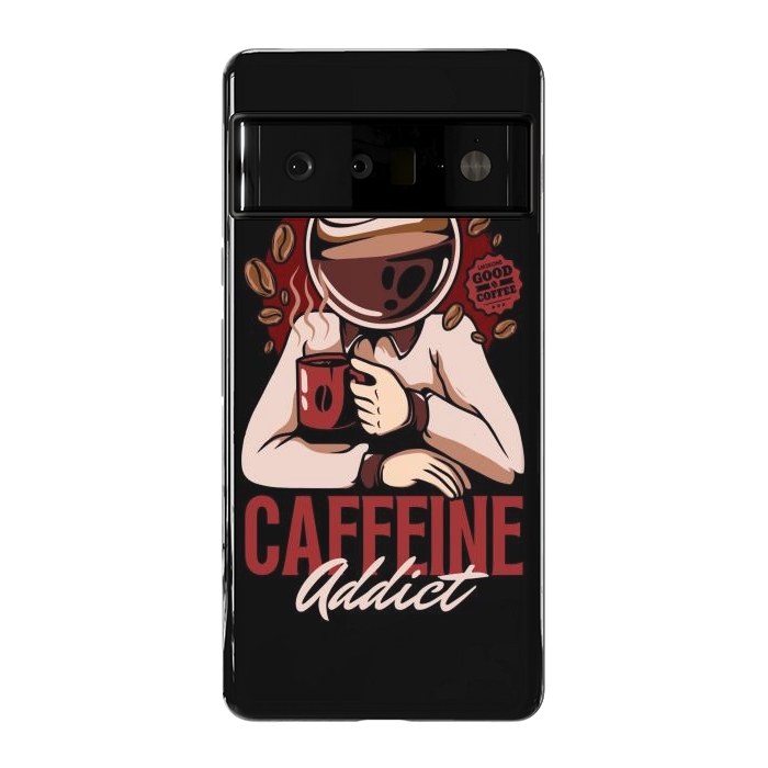 Pixel 6 Pro StrongFit Caffeine Addict by LM2Kone