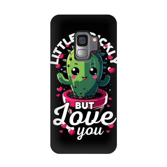 Galaxy S9 StrongFit Little Prickly but Love you by LM2Kone