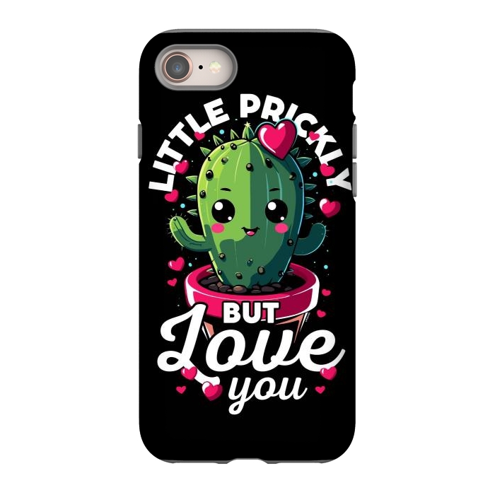 iPhone 8 StrongFit Little Prickly but Love you by LM2Kone