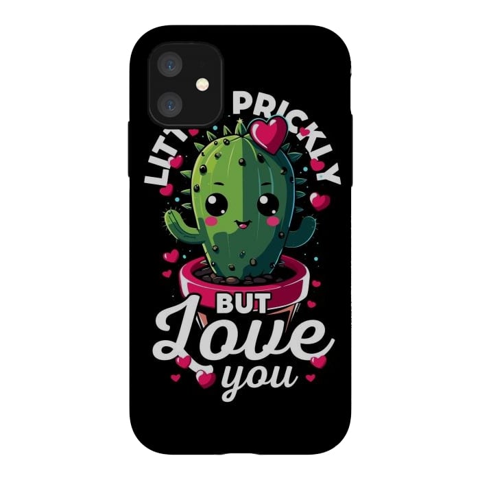 iPhone 11 StrongFit Little Prickly but Love you by LM2Kone