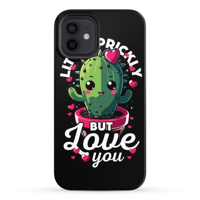 iPhone 12 StrongFit Little Prickly but Love you by LM2Kone