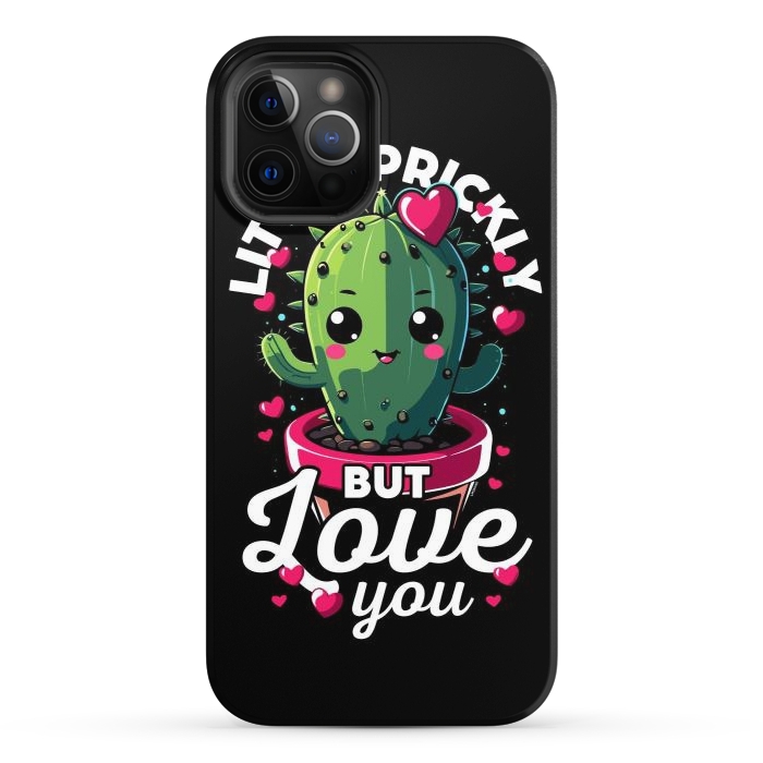 iPhone 12 Pro StrongFit Little Prickly but Love you by LM2Kone