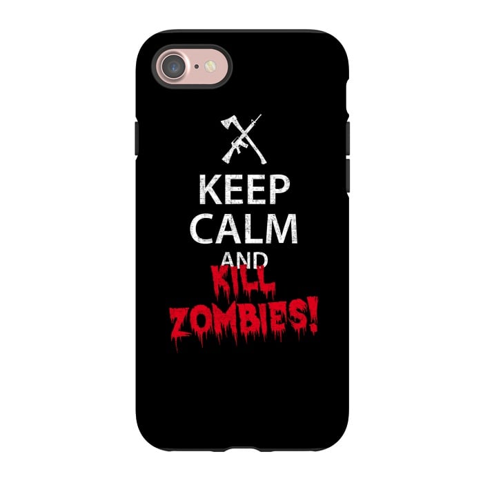iPhone 7 StrongFit Keep calm and kill zombies by Mitxel Gonzalez
